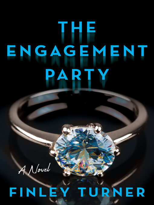 Title details for The Engagement Party by Finley Turner - Available